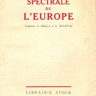 Analyse spectrale de l'Europe (Das spektrum Europas). Traduit de l'allemand par alzir Hella et Olivier Bournac.