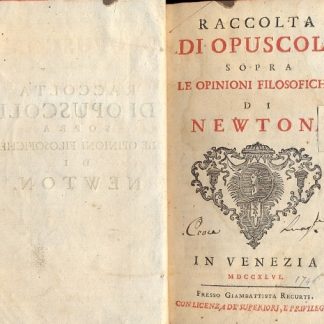 Raccolta di opuscoli sopra le opinioni filosofiche di Newton.
