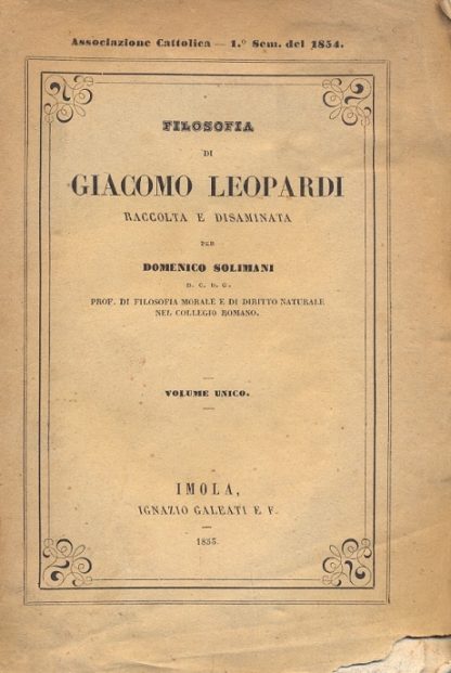 Filosofia di Giacomo Leopardi, raccolta e disaminata da Solimani.