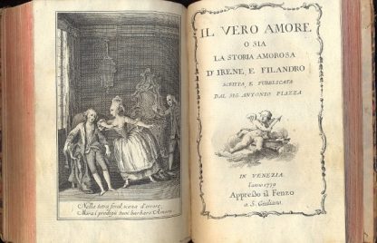 Miscellanea: Ernestina, storia francese; Il matrimonio per forza, o sia memorie del Co: di Comminge scritte da lui medesimo; Celianna ovvero gli amanti sedotti dalle loro virtù; Il vero amore o sia la storia amorosa d'Irene e Filandro.