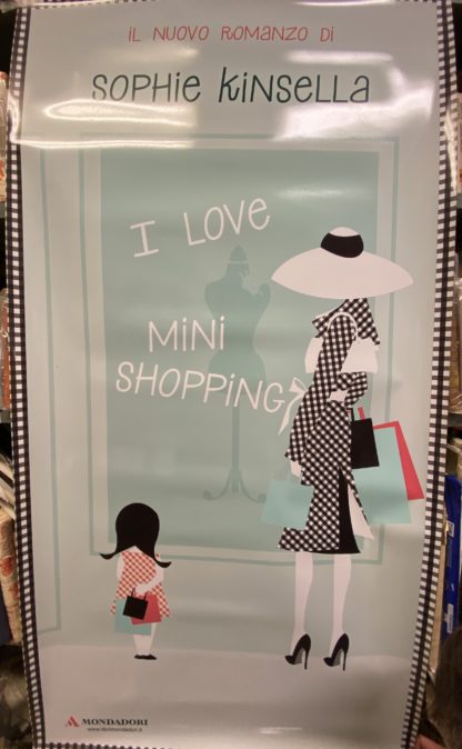 Locandina plastificata I Love Mini Shopping Sophie Kinsella