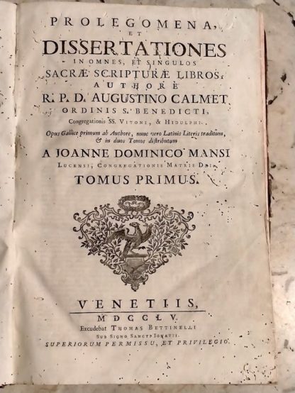 Prolegomena, et Dissertationes in Omnes, et Singulos Sacrae Scripturae Libros. Opus Gallice primum ab Authore, nunc vero Latinis Literis Traditum, & in duos Tomos distributum a Joanne Dominico Mansi.