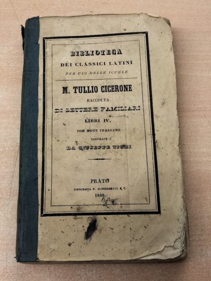 Raccolta di lettere familiari. Libri IV con note italiane compilate da Giuseppe Tigri.