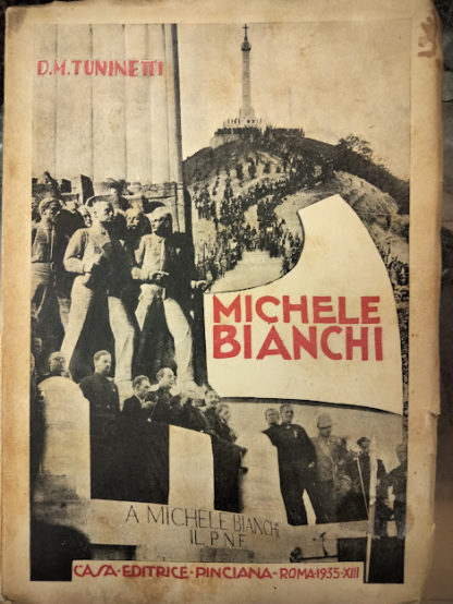 La vita di Michele Bianchi.