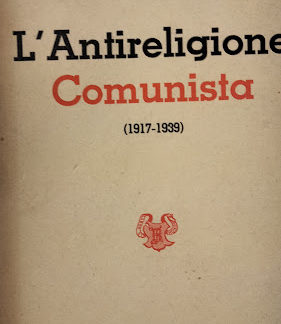 L'Antireligione Comunista (1917 - 1939).