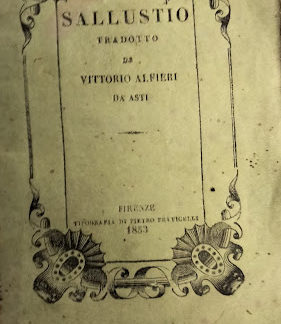 La guerra di Catilina e la guerra di Giugurta. Tradotto da Vittorio Alfieri.