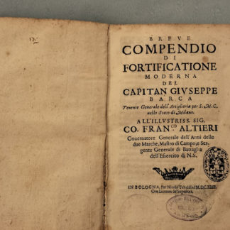 Breve compendio di fortificazione moderna del Capitan Giuseppe Barca Tenente Generale dell'Artiglieria per S.M.C.