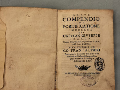 Breve compendio di fortificazione moderna del Capitan Giuseppe Barca Tenente Generale dell'Artiglieria per S.M.C.