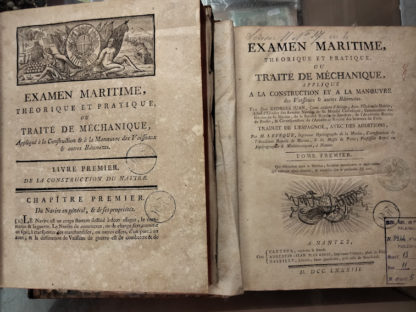 Examen maritime théorique et pratique ou Traité de méchanique apliqué à la construction et la manoeuvre des Vaisseaux et autres Bátiments par Don Georges Juan. Traduti de l espagnol avec des additions par M. Levéque. Tome premier, Tome second.