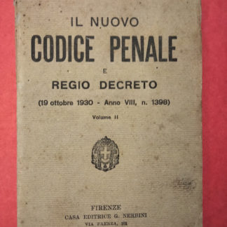 Il nuovo codice penale e regio decreto (19 ottobre 1930 - anno VIII, n. 1398),vol. 2